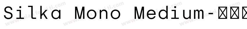 Silka Mono Medium字体转换